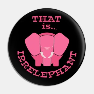 That is Irelephant Pin