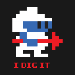 Dig It T-Shirt