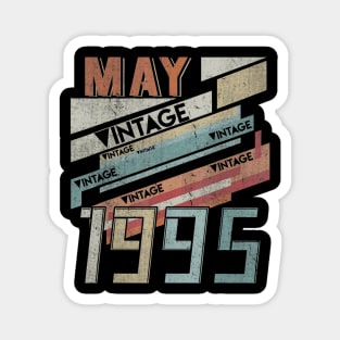 Born In MAY 1995 250th Years Old Retro Vintage Birthday Magnet