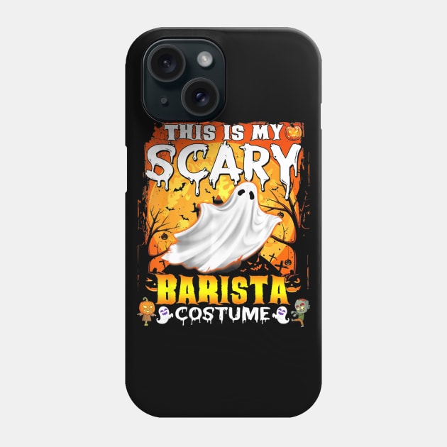 This Is My Scary Barista Costume Halloween Phone Case by schaefersialice