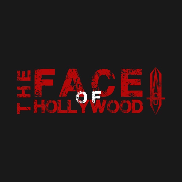 The Face of Hollywood Tee by TheFaceOfHollywood