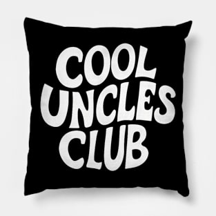 Cool Uncles Club For Best Uncle Gift  Father Day Uncle Pillow