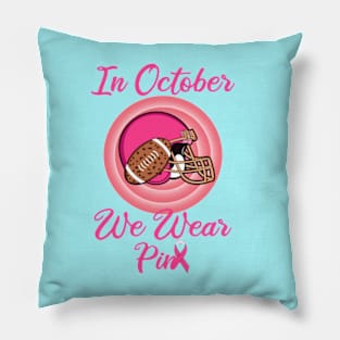 In October We Wear Pink Pillow