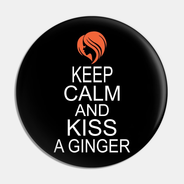 Keep Calm and kiss a ginger Pin by KsuAnn