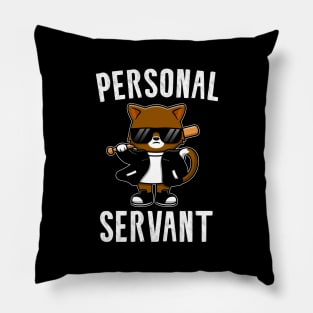 Personal Cat Servant Vintage Funny Cat Lover Gift, Cat Pillow