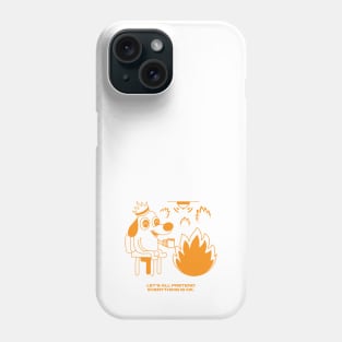 Everything is OK Phone Case