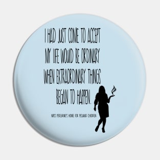 Miss Peregrine - opening book quote Pin