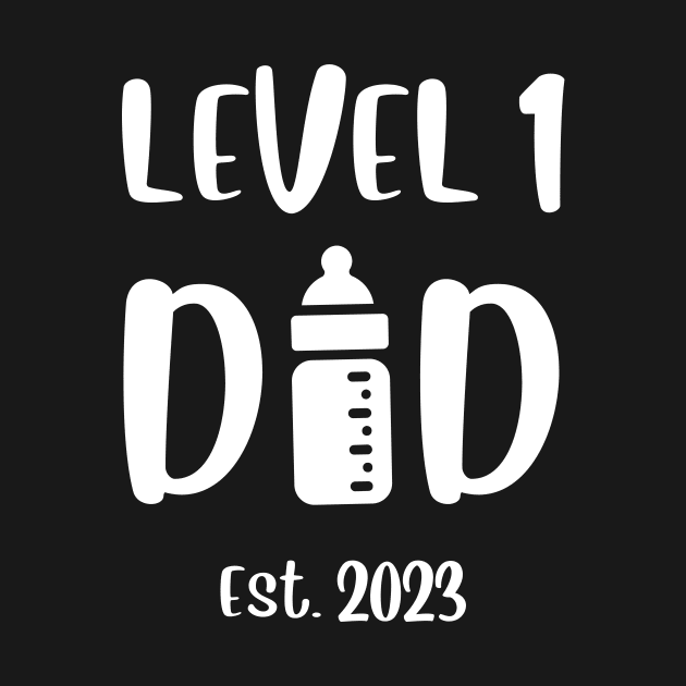 Level 1 Dad Est. 2023 by TheHopeLocker