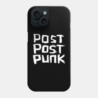 Post Post Punk Phone Case