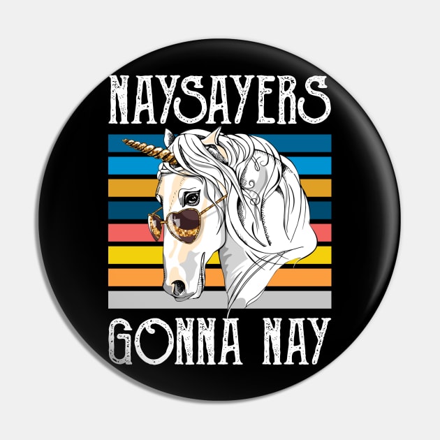 Vintage Retro Naysayers Gonna Nay T-shirt Horse Lovers Gift Pin by Kaileymahoney