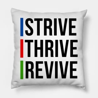 Strive Thrive Revive Pillow