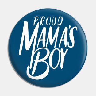 Mama's Boy Pin