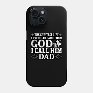 god i call him dad Phone Case