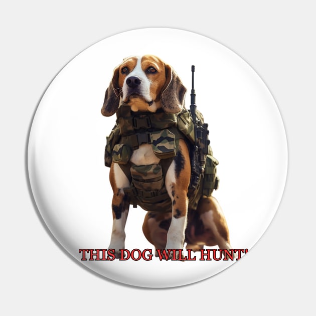 This Dog Will Hunt! Pin by Kinda Sorta