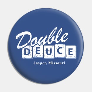 Double Deuce Pin