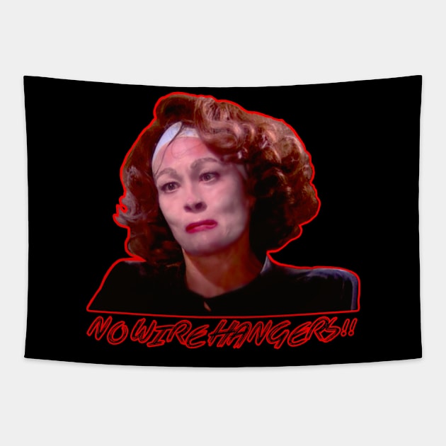 mommie dearest No Wire Hangers! Tapestry by GekNdangSugih