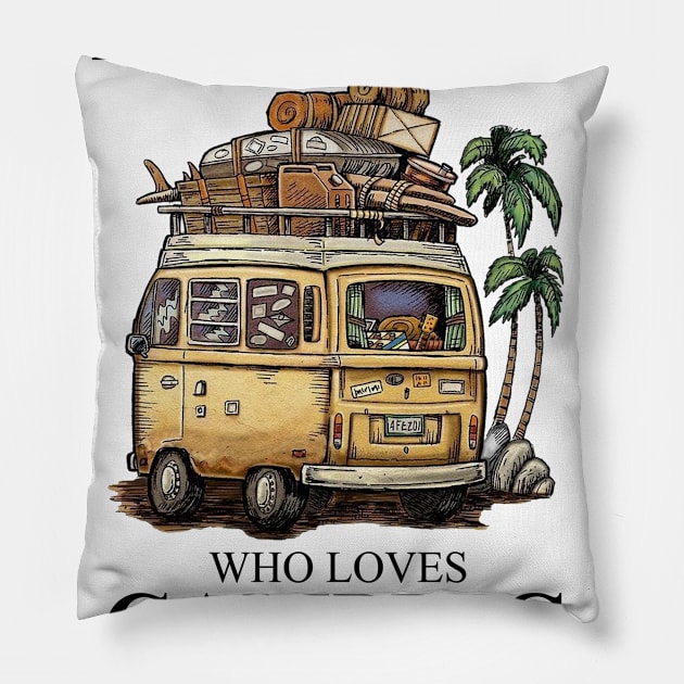 Born In Sptember Never Underestimate A Woman Who Loves Camping Pillow by alexanderahmeddm