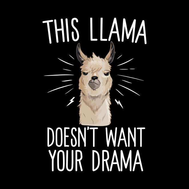 This Llama Doesn't Want Your Drama by Eugenex