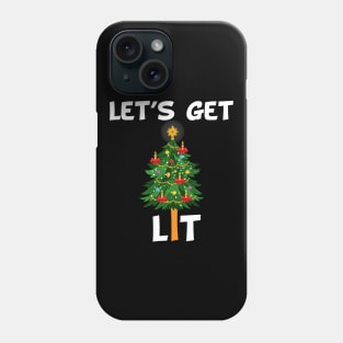 Let's Get Lit tree christmas Phone Case