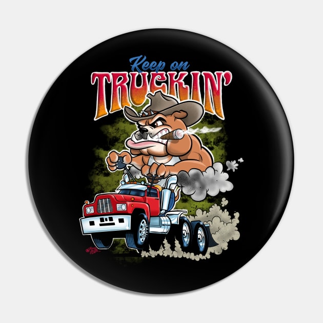 Keep on Truckin’ Pin by CaricatureWorx