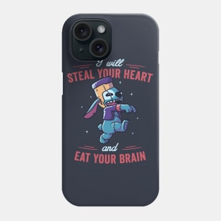 I Will Steal Your Heart And Eat Your Brain Funny Cute Spooky Phone Case