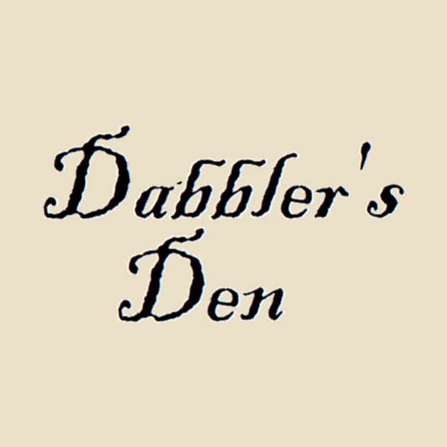 *Back Design* Dabbler's Den Large Logo by dabblersoutpost