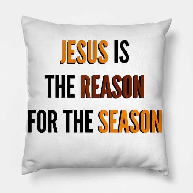 Jesus Is The Reason For The Season | Gift Pillow by Happy - Design