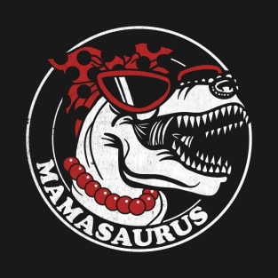 Mamasaurus T-Shirt