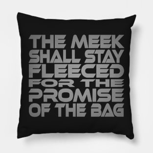 The Meek Shall Stay Fleeced Idium Series Pillow