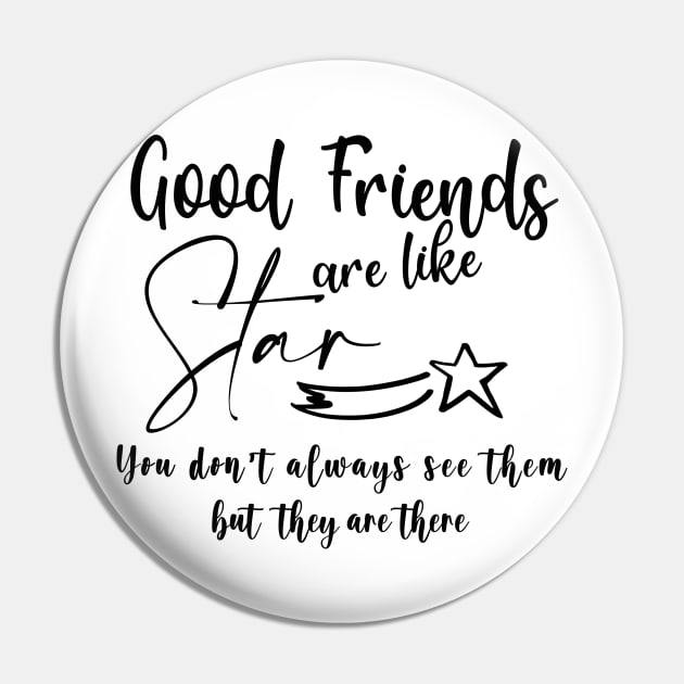 Good Friends are like Star Best Friend Gift Pin by Wesley Mcanderson Jones