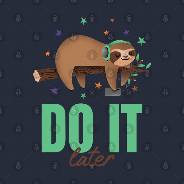 Do it later by TheAwesomeShop