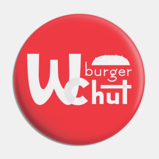 WcBurger Hut - Pizza Hut Parody Pin