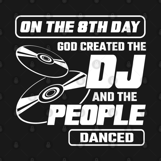 God created the DJ by Stoney09