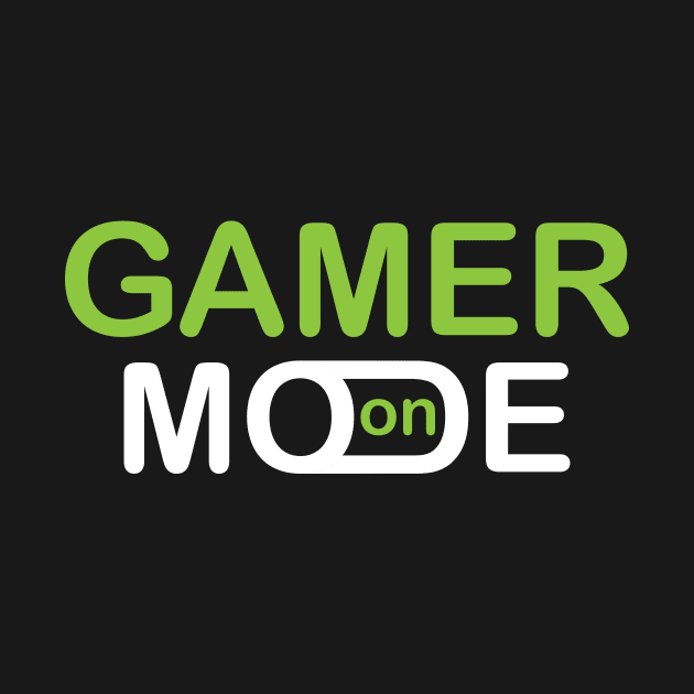 Gamer Mode On by TeeMaruf