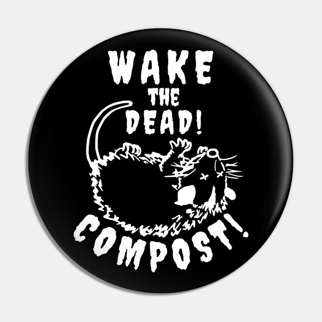 Compost! Wake the Dead... Pin by RaisedbyHamsters