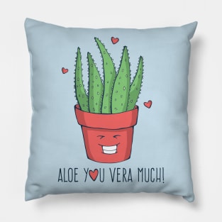 Aloe You Vera Much! Pillow