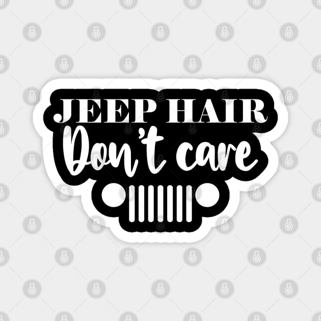 Jeep Hair Don't Care Magnet by KC Happy Shop