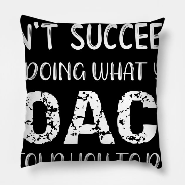 If At First You Don't Succeed Try Doing What Youre Coach Told You To Do the First Tome Pillow by DANPUBLIC