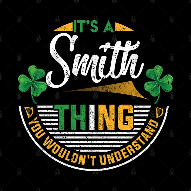 It's A Smith Thing You Wouldn't Understand by Cave Store