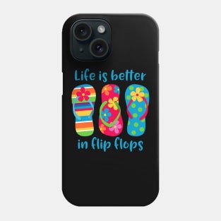 Life Is Better In Flip Flops Phone Case