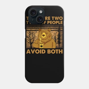 Bear coffee There are two types of people avoid both tshirt vintage funny gift t-shirt Phone Case