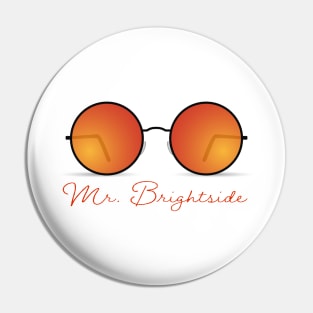 Mr. Brightside Pin