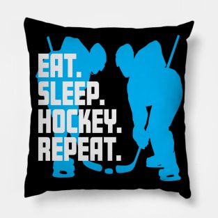 Hockey Eat Sleep Repeat Cool Hockey Lover Team Spirit Pillow