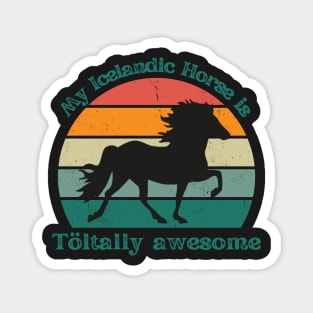 My Icelandic Horse is Töltally Awesome Magnet