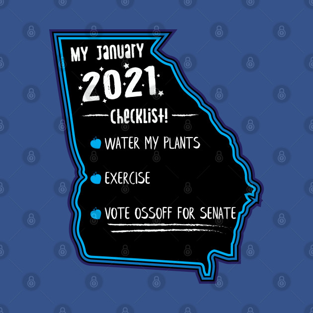 Disover Vote Jon Ossoff for Senate is part of my January 2021 Checklist - Jon Ossoff - T-Shirt