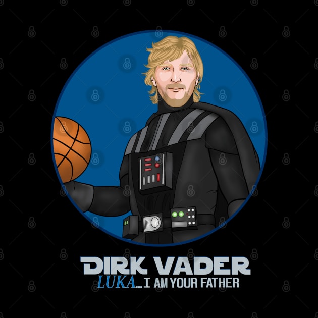 Dallas Mavericks (Mavs) Dirk Nowitzki + Luka Doncic, I am Your Father, Basketball, Dirk, Luka by turfstarfootball