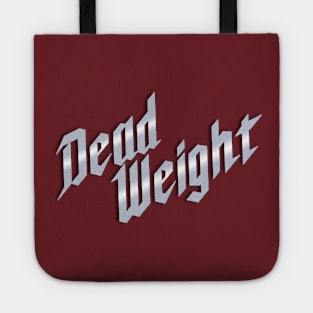 Dead Weight Tote