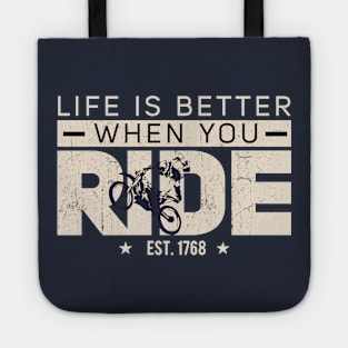 Life is better when you ride Tote