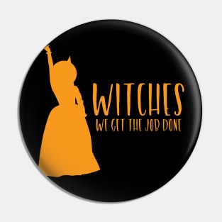 Witches We Get The Job Done, Halloween, Hamilton Pin