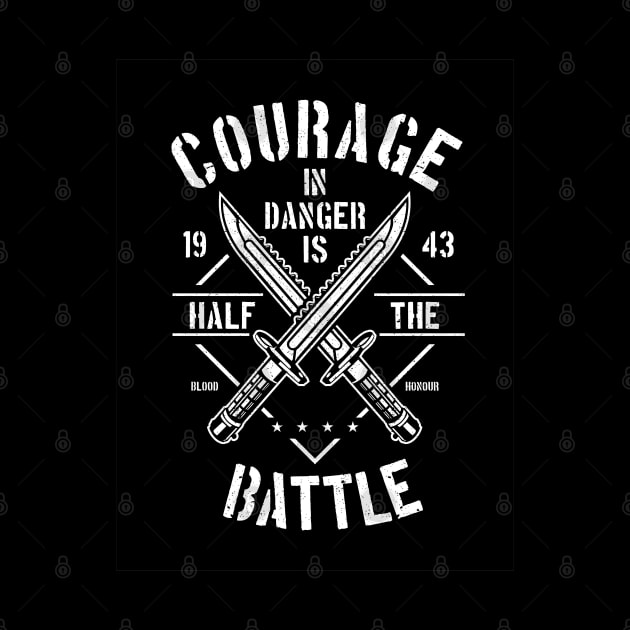 Courage in Danger is Half the Battle by azmania